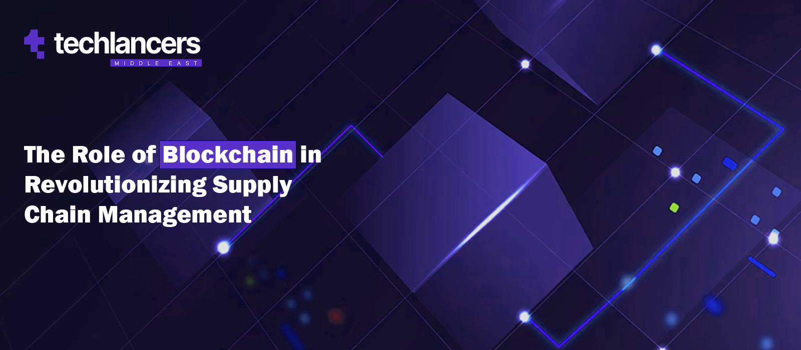 The Role of Blockchain in Revolutionizing Supply Chain Management