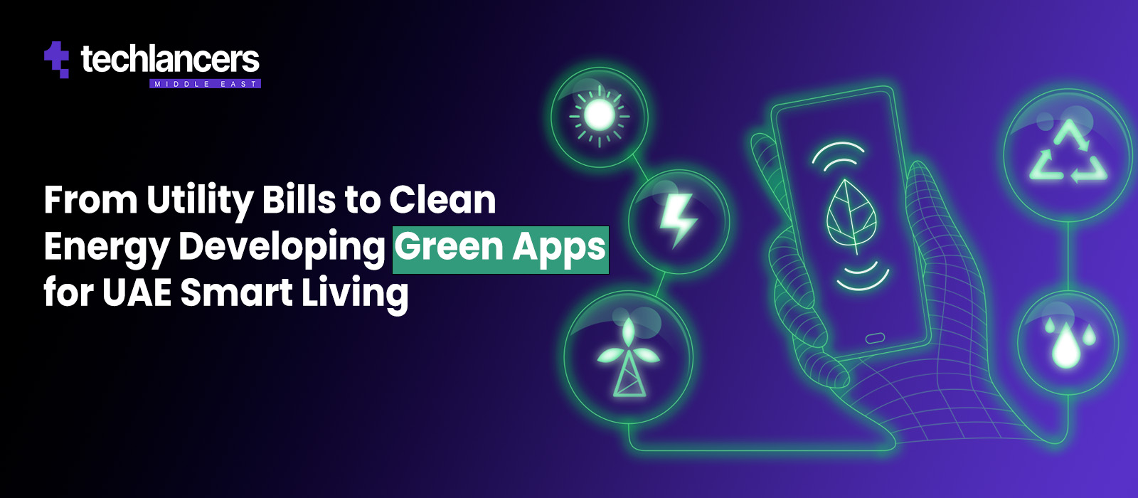 From Utility Bills to Clean Energy: Developing Green Apps for UAE Smart Living