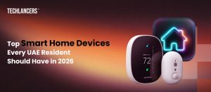 Top Smart Home Devices Every UAE Resident Should Have in 2026